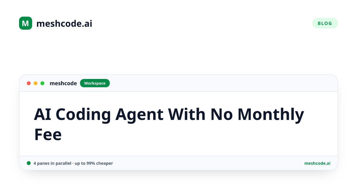AI Coding Agent With No Monthly Fee