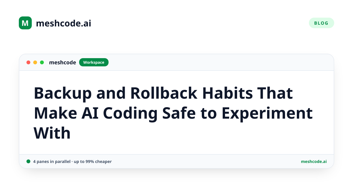 Backup and Rollback Habits That Make AI Coding Safe to Experiment With