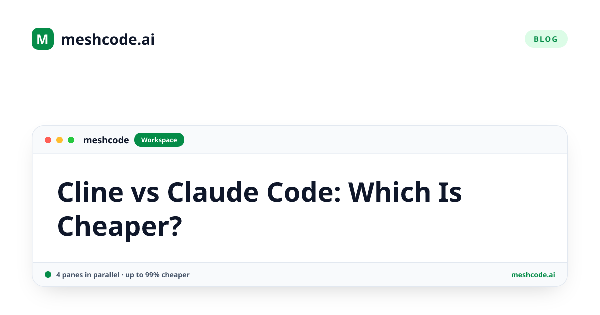 Cline vs Claude Code: Which Is Cheaper?