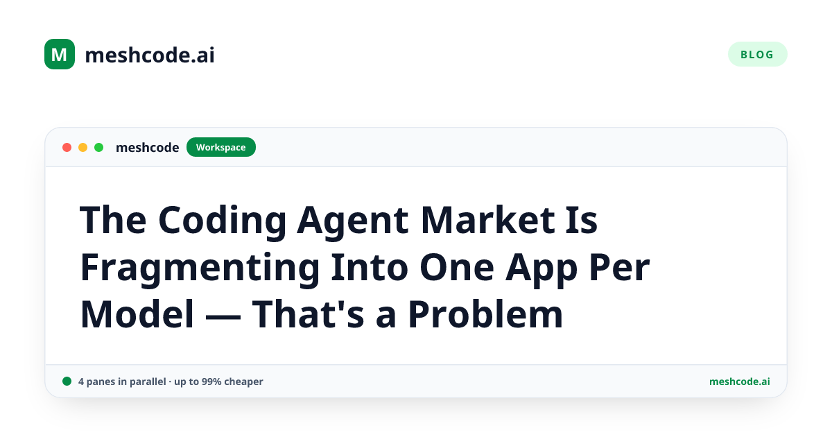 The Coding Agent Market Is Fragmenting Into One App Per Model — That's a Problem