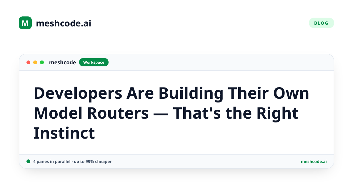 Developers Are Building Their Own Model Routers — That's the Right Instinct