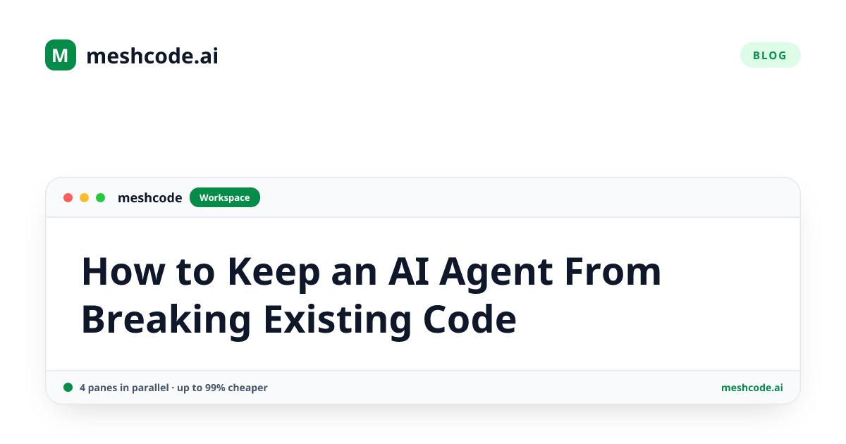 How to Keep an AI Agent From Breaking Existing Code