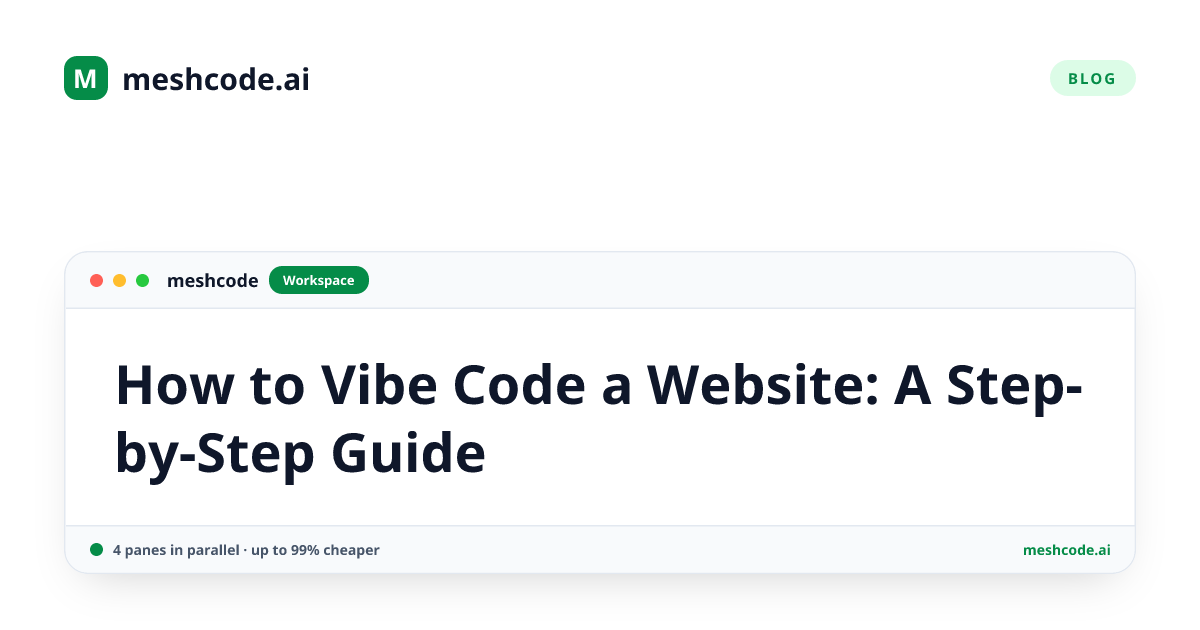 How to Vibe Code a Website: A Step-by-Step Guide