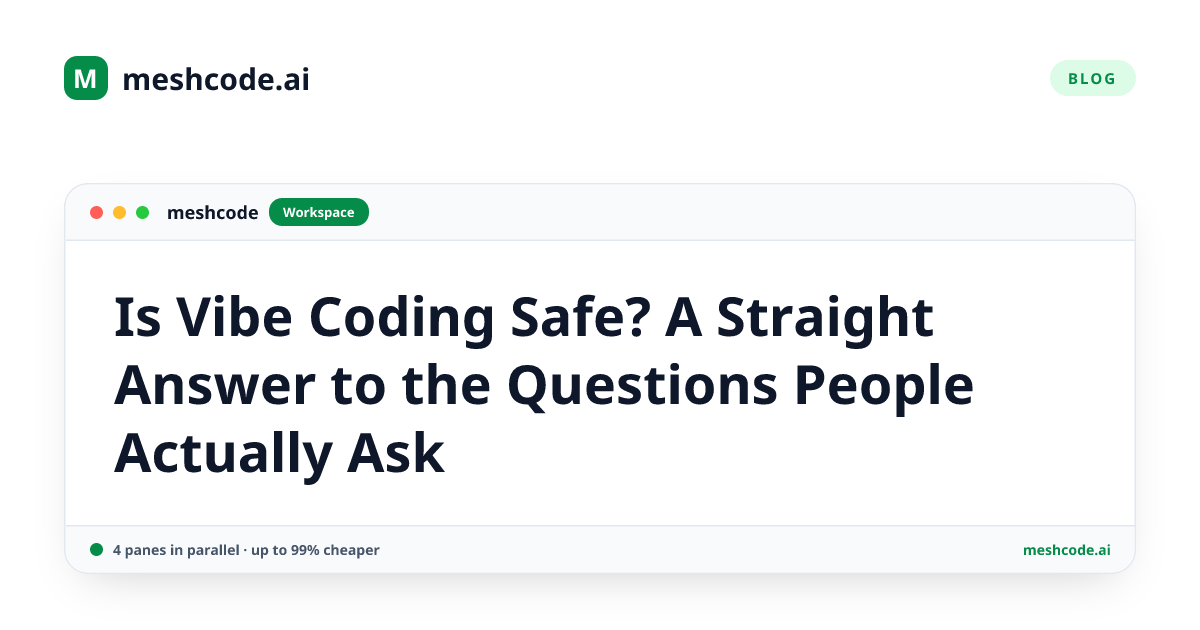 Is Vibe Coding Safe? A Straight Answer to the Questions People Actually Ask
