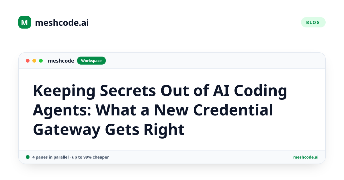 Keeping Secrets Out of AI Coding Agents: What a New Credential Gateway Gets Right