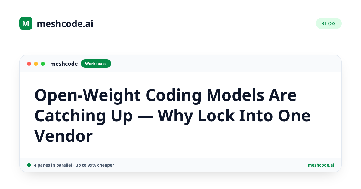 Open-Weight Coding Models Are Catching Up — Why Lock Into One Vendor