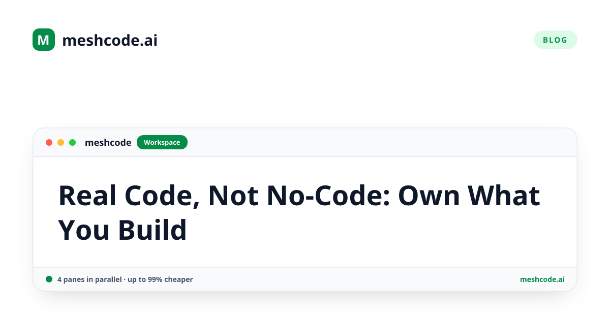 Real Code, Not No-Code: Own What You Build